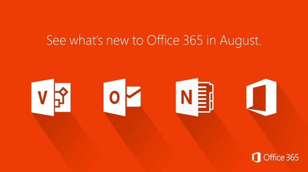 New in Microsoft Office 365 August Update