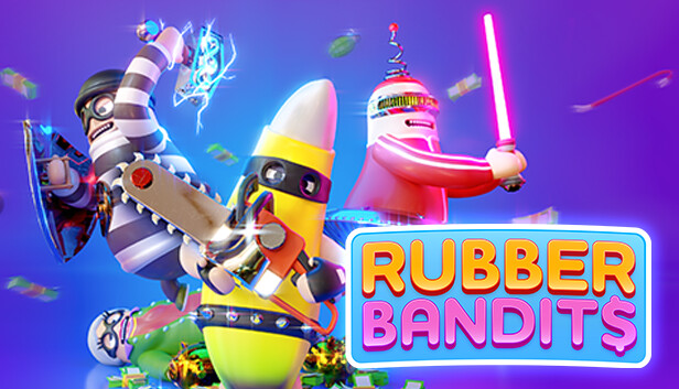 Rubber Bandits Version Patch Notes - March 7, 2023 Rubber Bandits Version Patch Notes - March 7, 2023