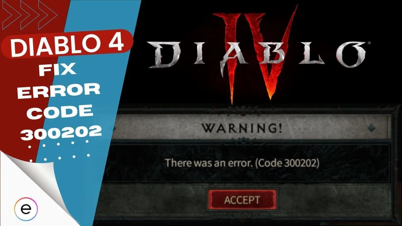 Diablo 4 error code 300202: How to Fix?