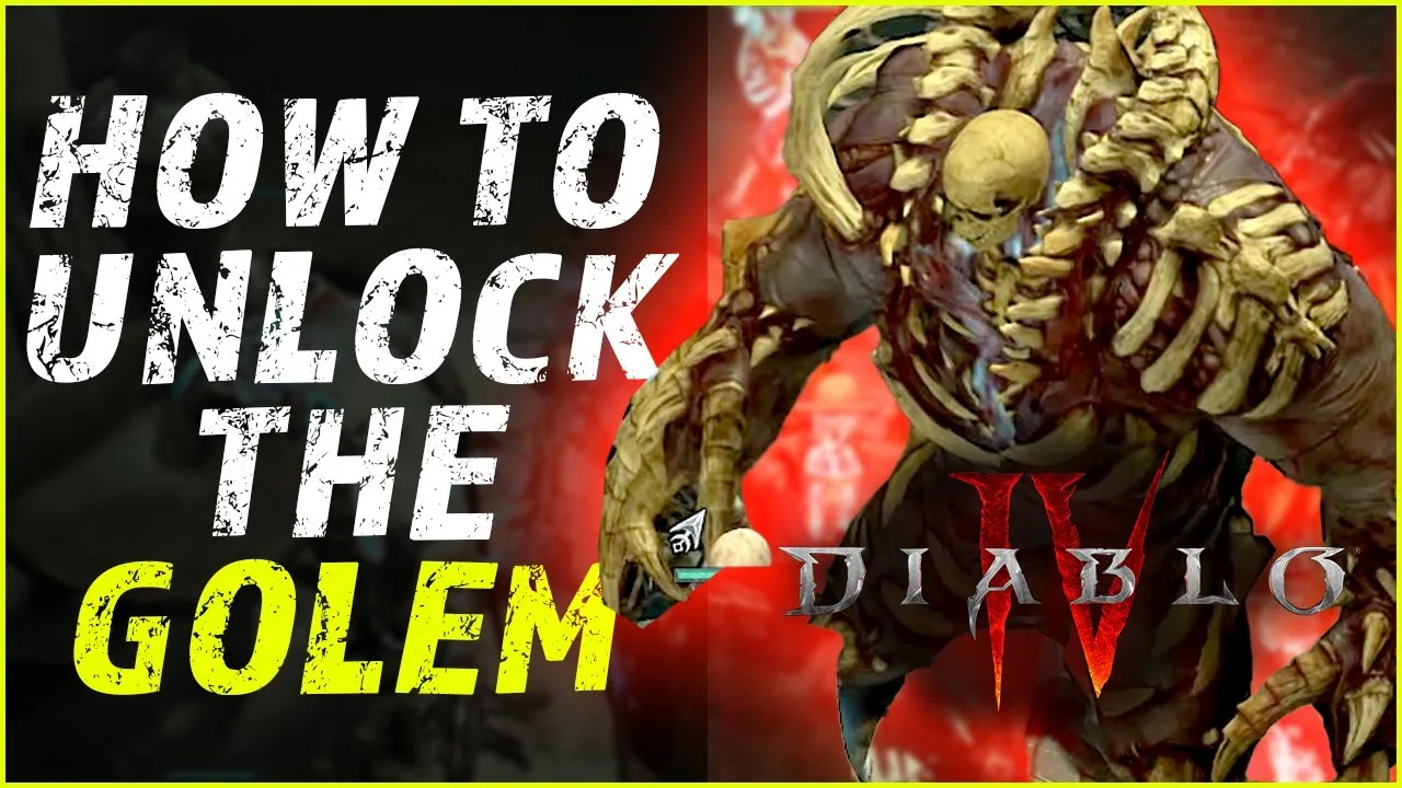 How to Unlock and Use the Golem: Diablo 4?