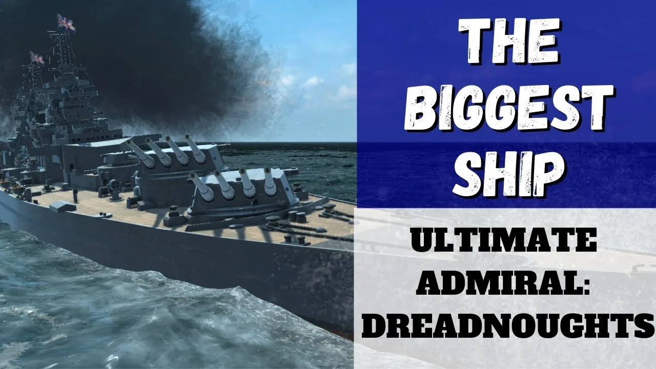 Ultimate Admiral Dreadnoughts Version 1.3.5 Patch Notes - June 1, 2023