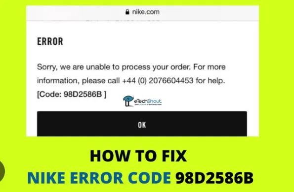What Is and How to Fix Nike Error Code 98D2586B