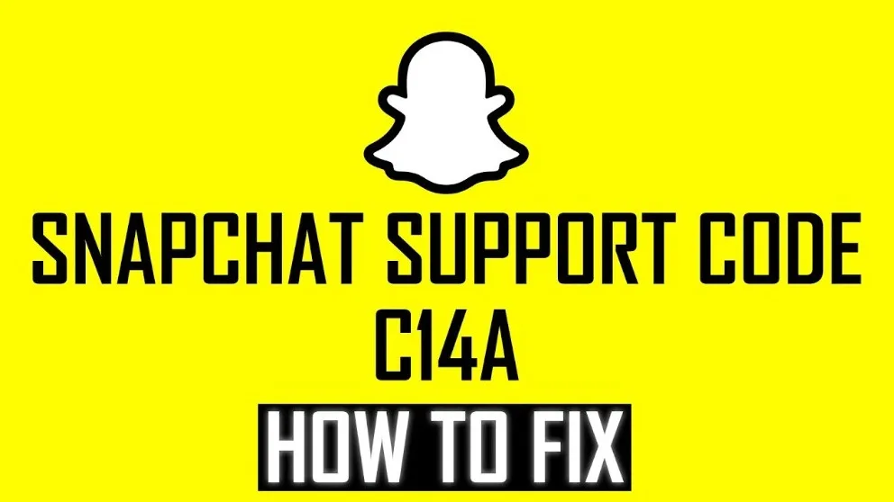 C14A Snapchat Error: How to Fix?